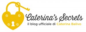 Caterina's secrets – Il blog ufficiale di Caterina Balivo